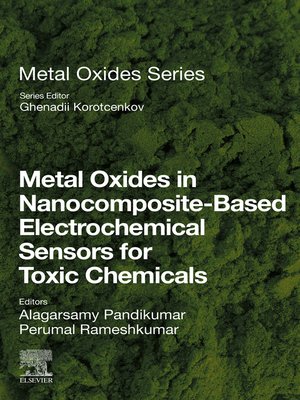 cover image of Metal Oxides in Nanocomposite-Based Electrochemical Sensors for Toxic Chemicals